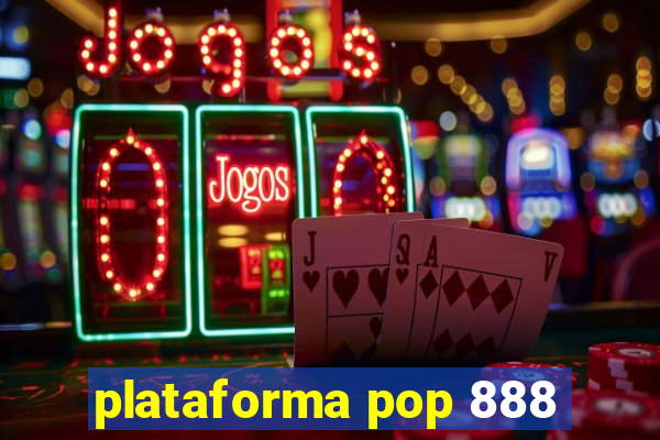 plataforma pop 888